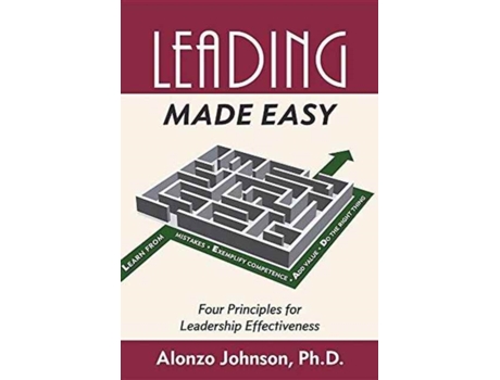 Livro Leading Made Easy: Four Principles for Leadership Effectiveness Alonzo Johnson (Inglês)