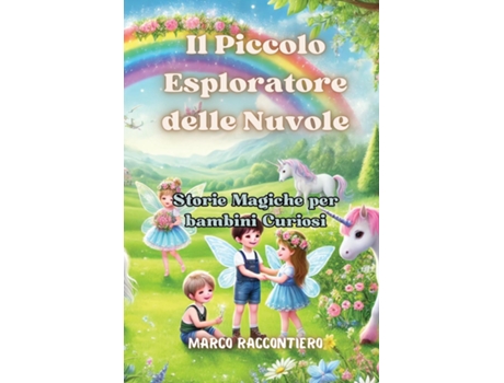 Livro Il Piccolo Esploratore delle Nuvole Storie Magiche per bambini Curiosi de Marco Raccontiero (Inglês)