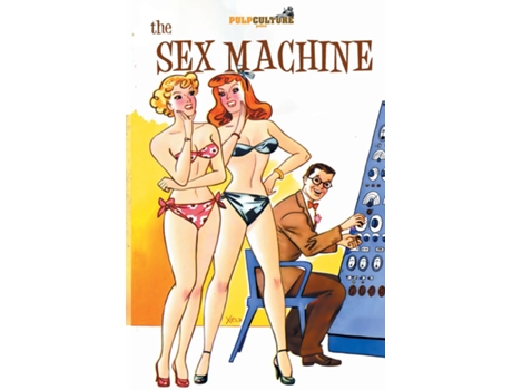 Livro The Sex Machine de Shepherd Mead (Inglês)