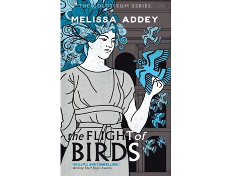 Livro The Flight of Birds de Melissa Addey (Inglês)
