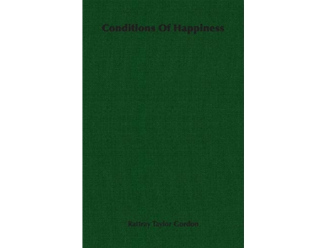 Livro Conditions Of Happiness de Rattray Taylor Gordon (Inglês)