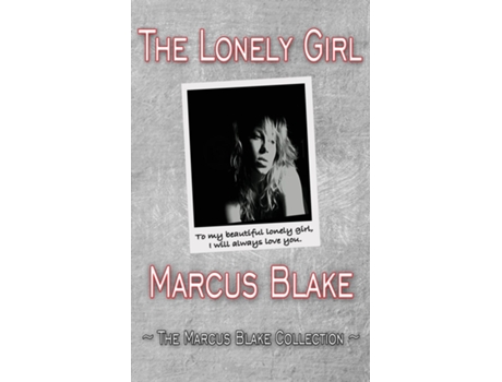 Livro The Lonely Girl De Marcus Blake (inglês)