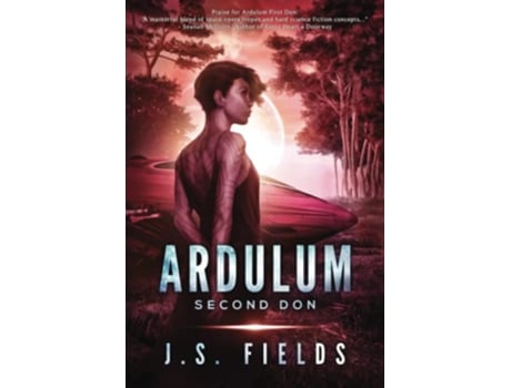 Livro Ardulum Second Don A Space Opera Novel de Js Fields (Inglês)