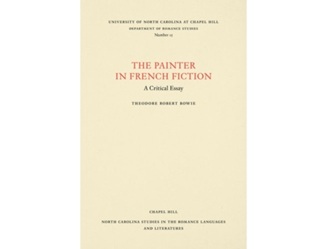 Livro The Painter In French Fiction De Theodore Robert Bowie (inglês)