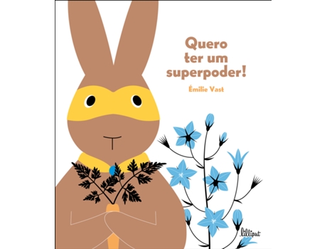 Livro Quero Ter um Superpoder! de Emilie Vast (Português)
