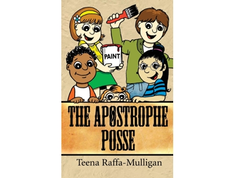 Livro The Apostrophe Posse De Teena Raffa-mulligan (inglês)