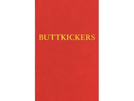 Livro Buttkickers Twenty Ways To Leave Tobacco De Joanna Cummings And Friends E Joanna Cummings (inglês)
