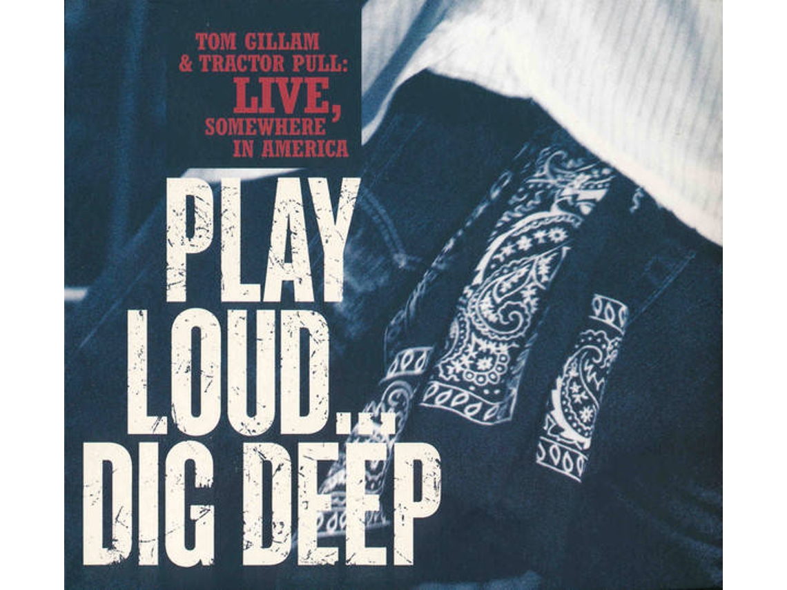 CD Tom Gillam & Tractor Pull - Play Loud (1CDs)