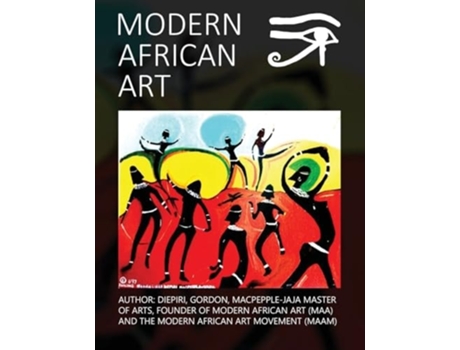 Livro Modern African Art de Ma Diepiri Macpepple-Jaja (Inglês)