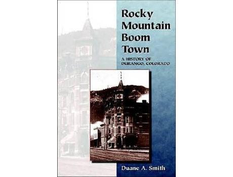Livro rocky mountain boom town de duane a. smith (inglês)