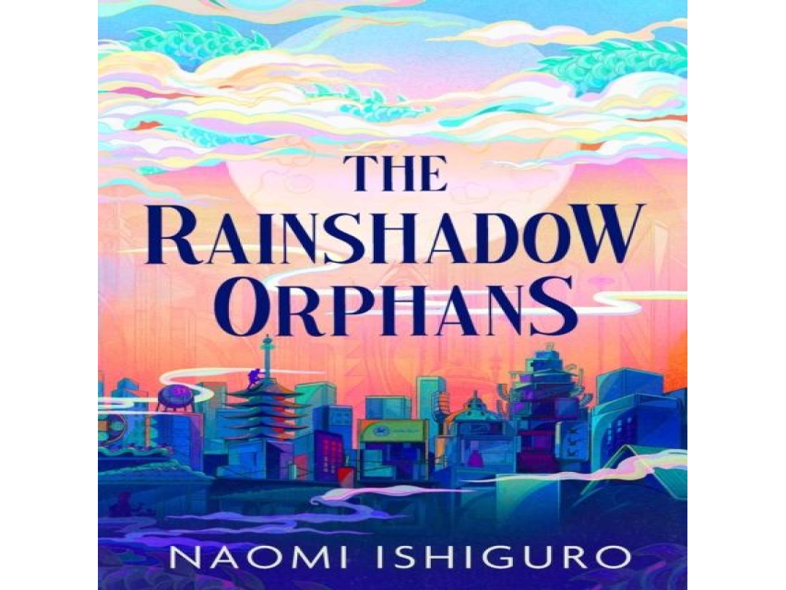 Livro The Rainshadow Orphans The must-read fantasy novel of 2026 from a captivating new voice in the genre de Naomi Ishiguro (Inglês)