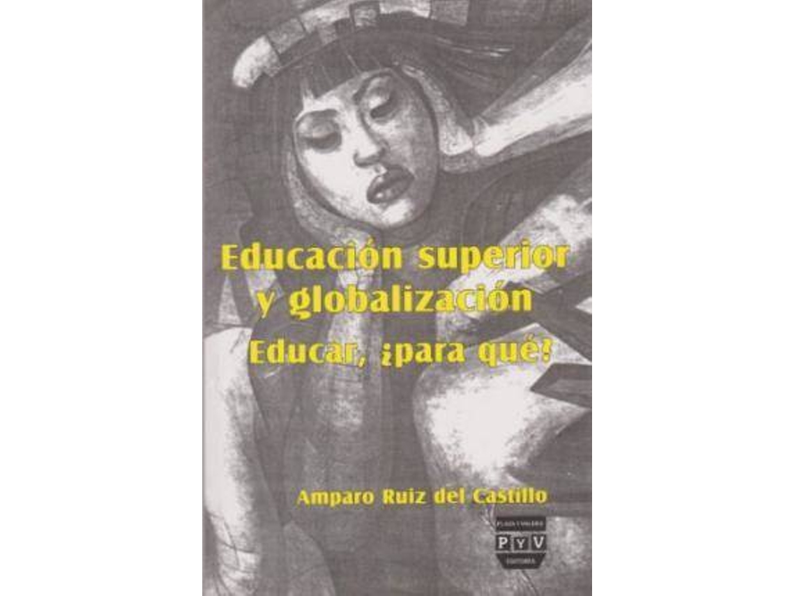 Livro Educacion Superior Y Globalizacion de Ruiz del Castil (Espanhol)