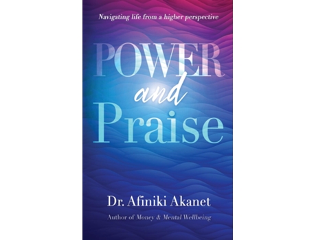 Livro Power and Praise de Afiniki Akanet (Inglês)