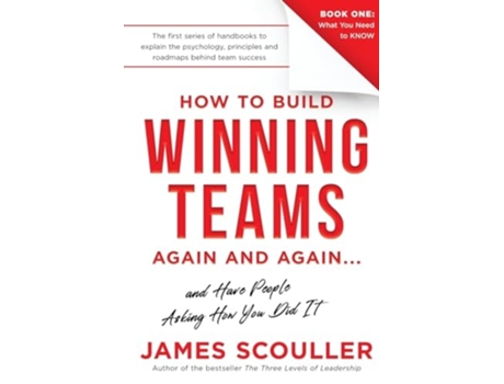 Livro How To Build Winning Teams Again And Again de James Scouller (Inglês)