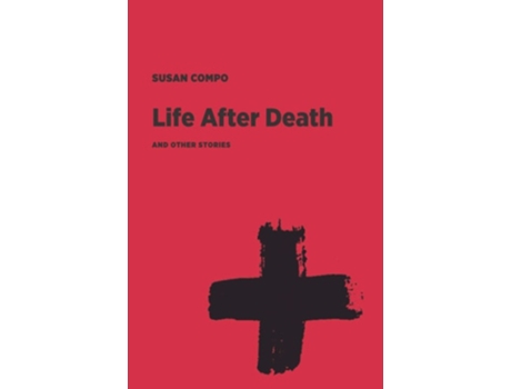 Livro Life After Death And Other Stories De Susan Compo (inglês)