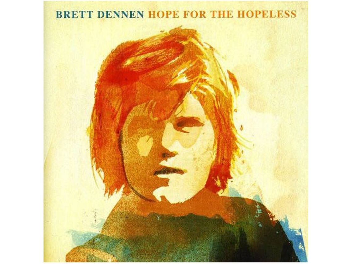 CD Brett Dennen - Hope For The Dying (1CDs)