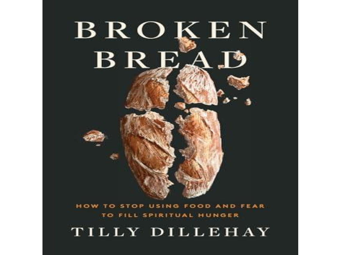 Livro Broken Bread de Tilly Dillehay (Inglês)