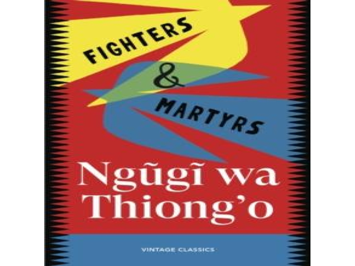 Livro Fighters Martyrs de Ngugi wa Thiong'o (Inglês)