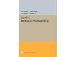 Livro Applied Dynamic Programming Princeton Legacy Library 2050 de Richard E Bellman e Stuart E Dreyfus (Inglês)