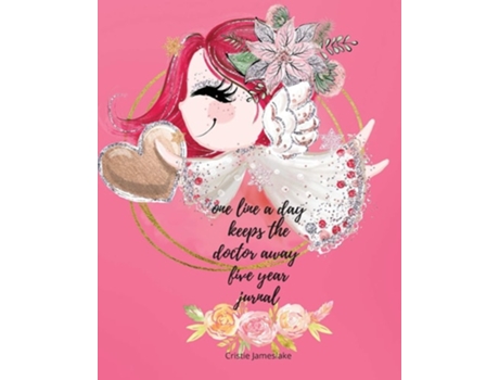 Livro One Line A Day Keeps The Doctor Away Five-year Journal De Cristie Dozaz (inglês)