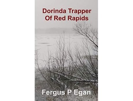 Livro Dorinda Trapper of Red Rapids de Fergus P Egan (Inglês)
