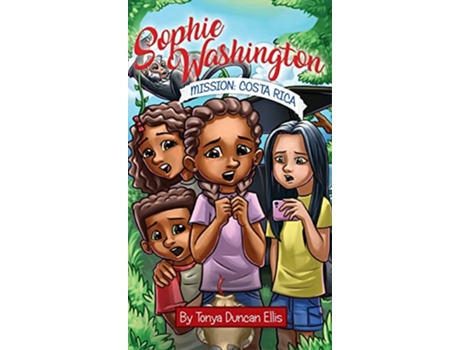 Livro Sophie Washington Mission Costa Rica de Tonya Duncan Ellis (Inglês)