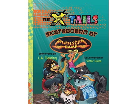 Livro The Xtails Skateboard at Monster Ramp de LA Fielding (Inglês)