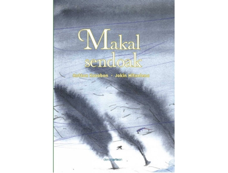 Livro Makal Sendoak de Antton Kazabon Amigorena (Basco)