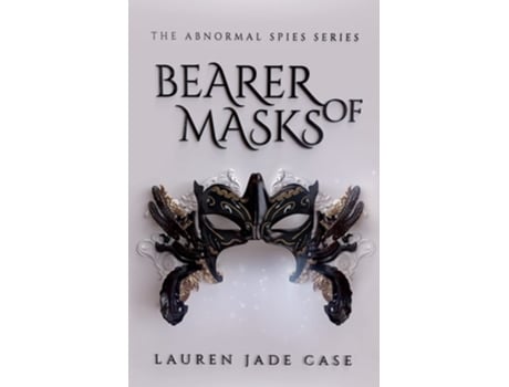 Livro Bearer Of Masks De Lauren Jade Case (inglês)