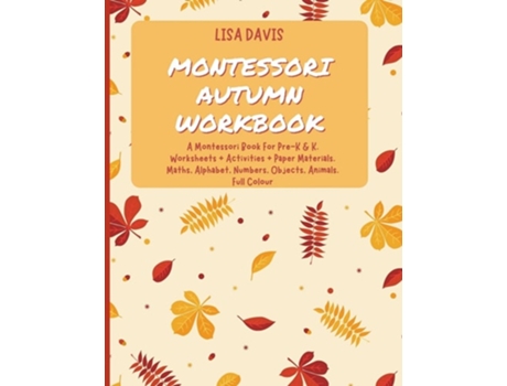 Livro Montessori Autumn Workbook de Lisa Davis (Inglês)