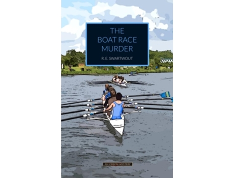 Livro The Boat Race Murder de R E Swartwout (Inglês)