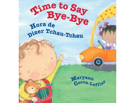 Livro Time to Say ByeBye Hora de Dizer TchauTchau de Cocca-Leffler e Maryann (Português)