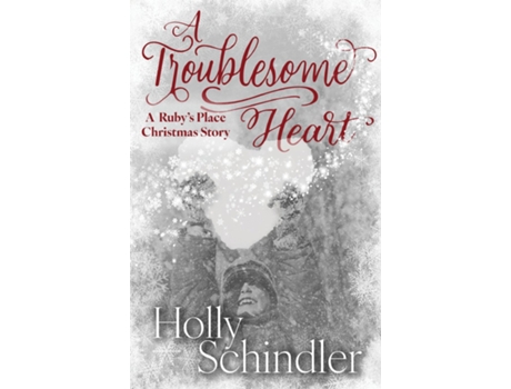 Livro A Troublesome Heart de Holly Schindler (Inglês)