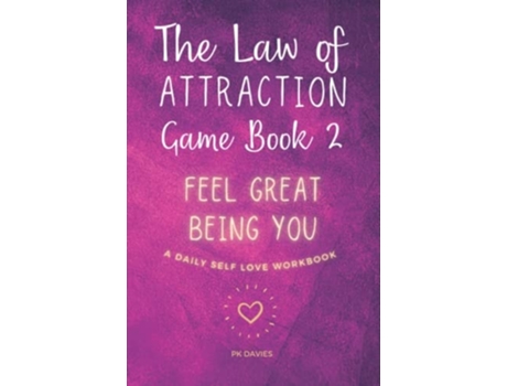 Livro The Law Of Attraction Game Book 2 Feel Great Being You! De Pk Davies (inglês)