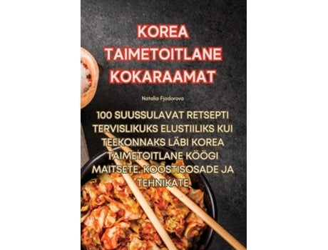 Livro KOREA TAIMETOITLANE KOKARAAMAT de Natalia Fjodorova (Inglês)