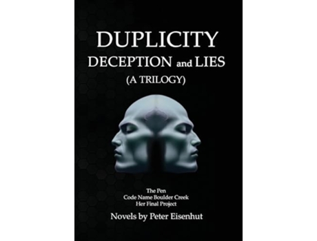 Livro DUPLICITY DECEPTION and LIES de Peter S Eisenhut (Inglês - Capa Dura)
