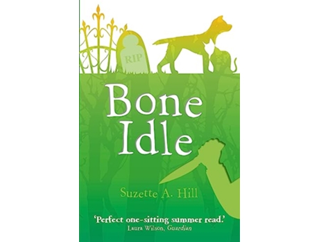 Livro Bone Idle de Suzette Hill (Inglês)