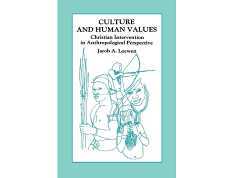 Livro Culture and Human Values de Jacob A Loewen (Inglês)