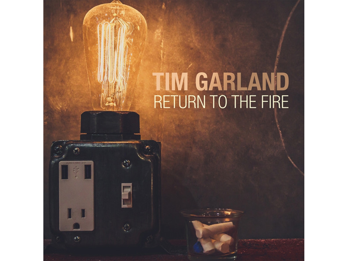 Vinil Tim Garland - Return To The Fire