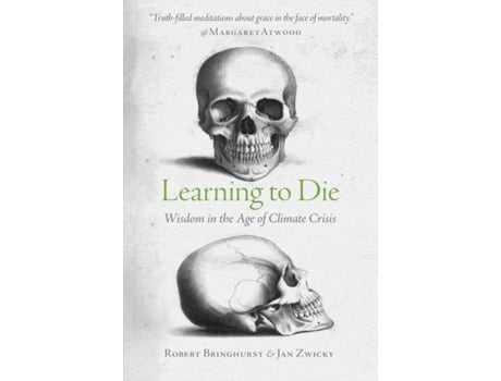 Livro learning to die de robert bringhurst,jan zwicky (inglês)