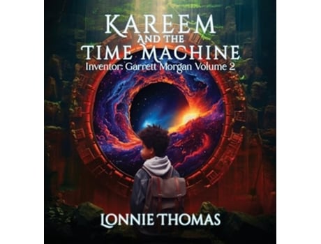 Livro Kareem and the Time Machine Inventor Garrett Morgan de Lonnie Thomas (Inglês - Capa Dura)