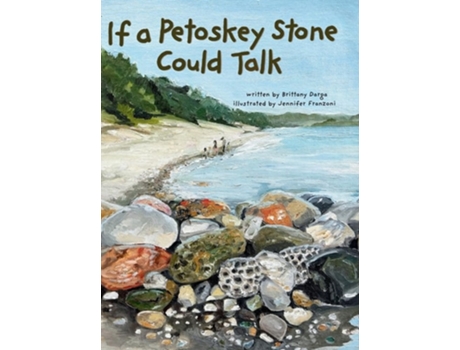 Livro If a Petoskey Stone Could Talk de Brittany Darga (Inglês - Capa Dura)