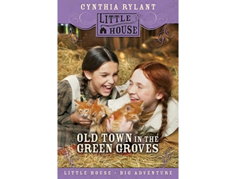 Livro Old Town in the Green Groves de Cynthia Rylant (Inglês)