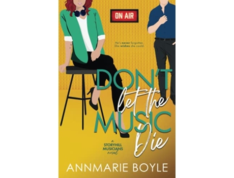 Livro Dont Let the Music Die The Storyhill Musicians de Annmarie Boyle (Inglês)