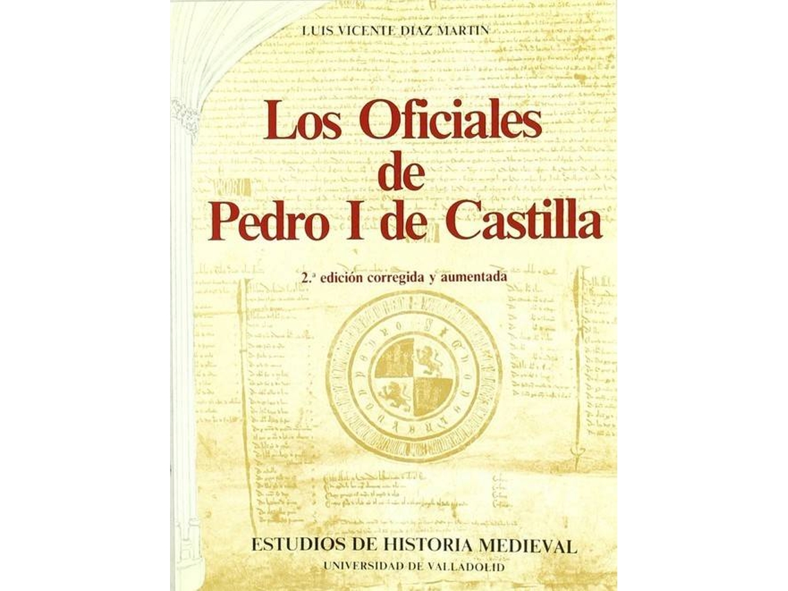 Livro Oficiales De Pedro I De Castilla, Los de Luis Vicente Diaz Martin (Espanhol)