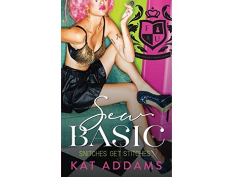 Livro Sew Basic Forks University Fashion Academy de Kat Addams (Inglês)