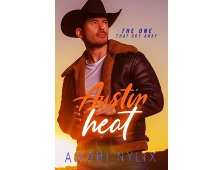 Livro Austin Heat THE ONE...That Got Away de Amari Nylix (Inglês)