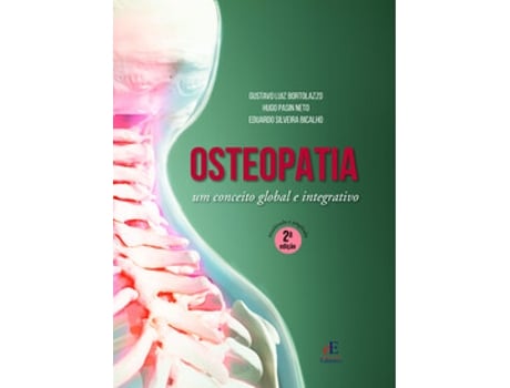 Livro Osteopatia - Um Conceito Global E Integrativo De Gustavo Luiz Bortolazzo (português Do Brasil)