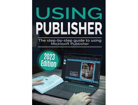 Livro Using Microsoft Publisher - 2023 Edition The Step-by-step Guide to Using Microsoft Publisher de Kevin Wilson (Inglês)