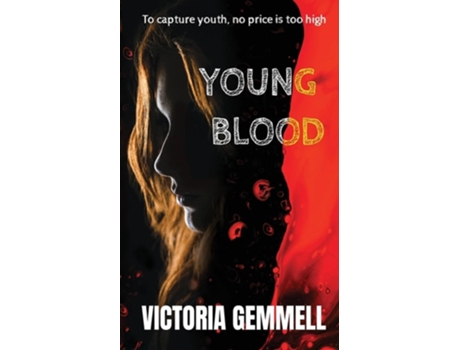 Livro Young Blood A Young Adult Crossover Thriller de Victoria Gemmell (Inglês)